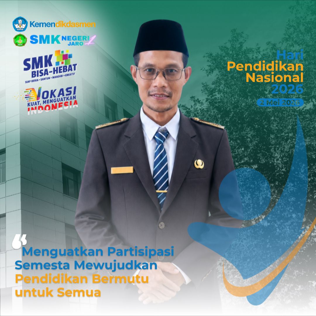 SMKN 1 Jaro Ucapkan Selamat Hari Pendidikan Nasional 2 Mei 2026